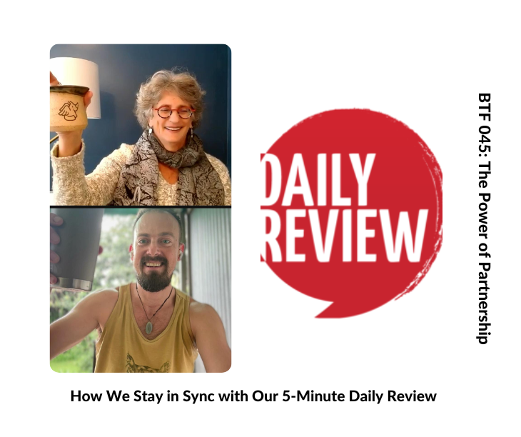 045:The Power of Partnership: How We Stay in Sync with Our 5-Minute Daily Review